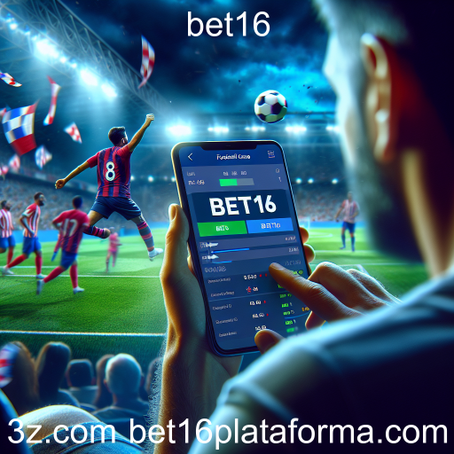 Apostas Esportivas na Bet16: Uma Nova Era de Oportunidades